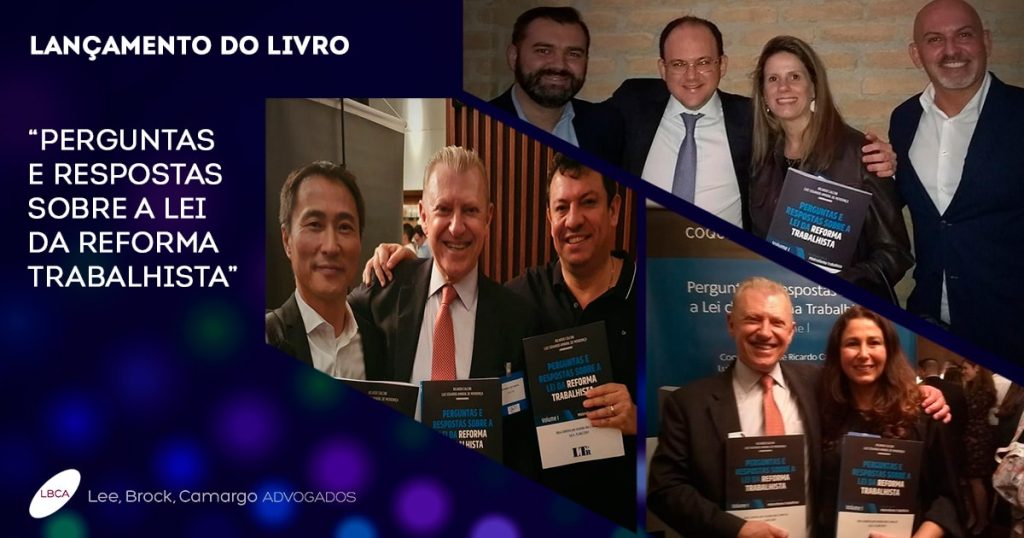 Livro sobre Reforma Trabalhista traz sócios da LBCA em noite de autógrafos