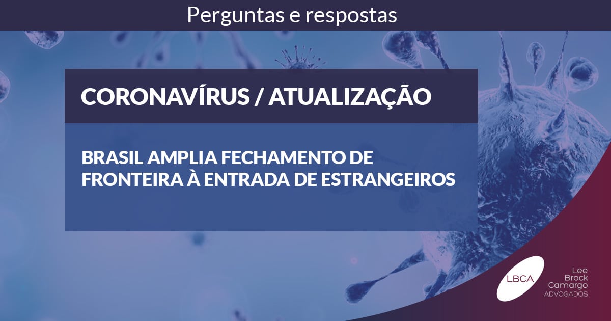 Brasil amplia fechamento de fronteira à entrada de estrangeiros