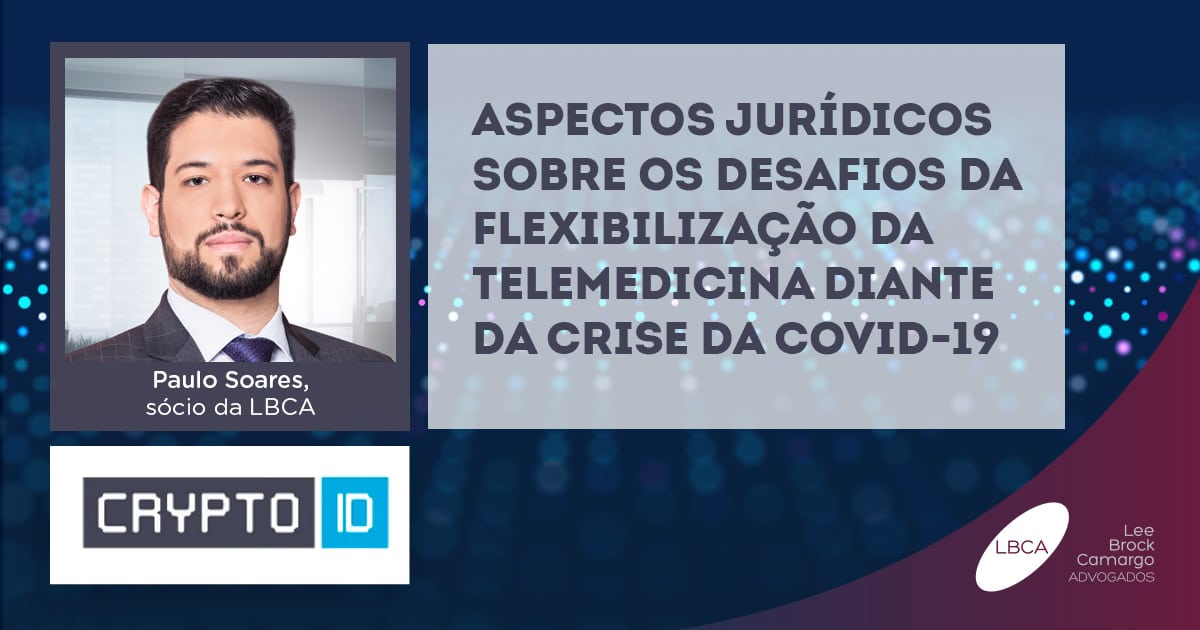 Aspectos jurídicos sobre os desafios da flexibilização da Telemedicina diante da crise da Covid-19