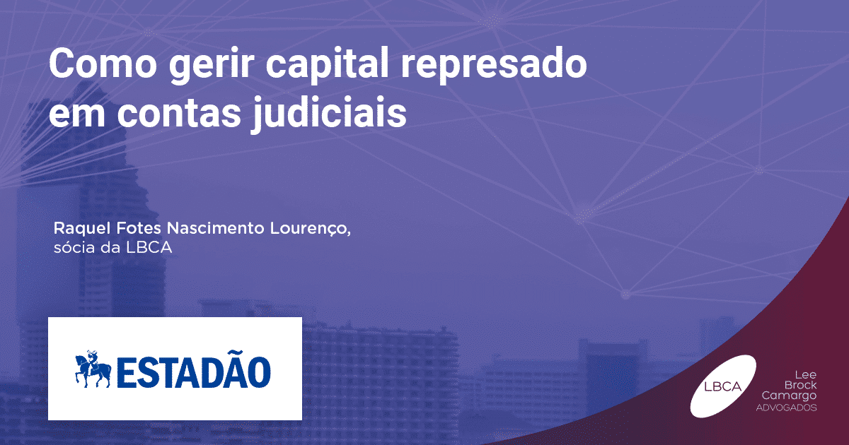 Como gerir capital represado em contas judiciais