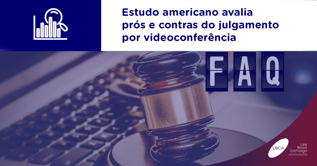 Estudo americano avalia prós e contras do julgamento por videoconferência