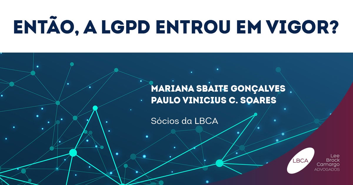 Então a Lei geral de proteção de dados entrou em vigor