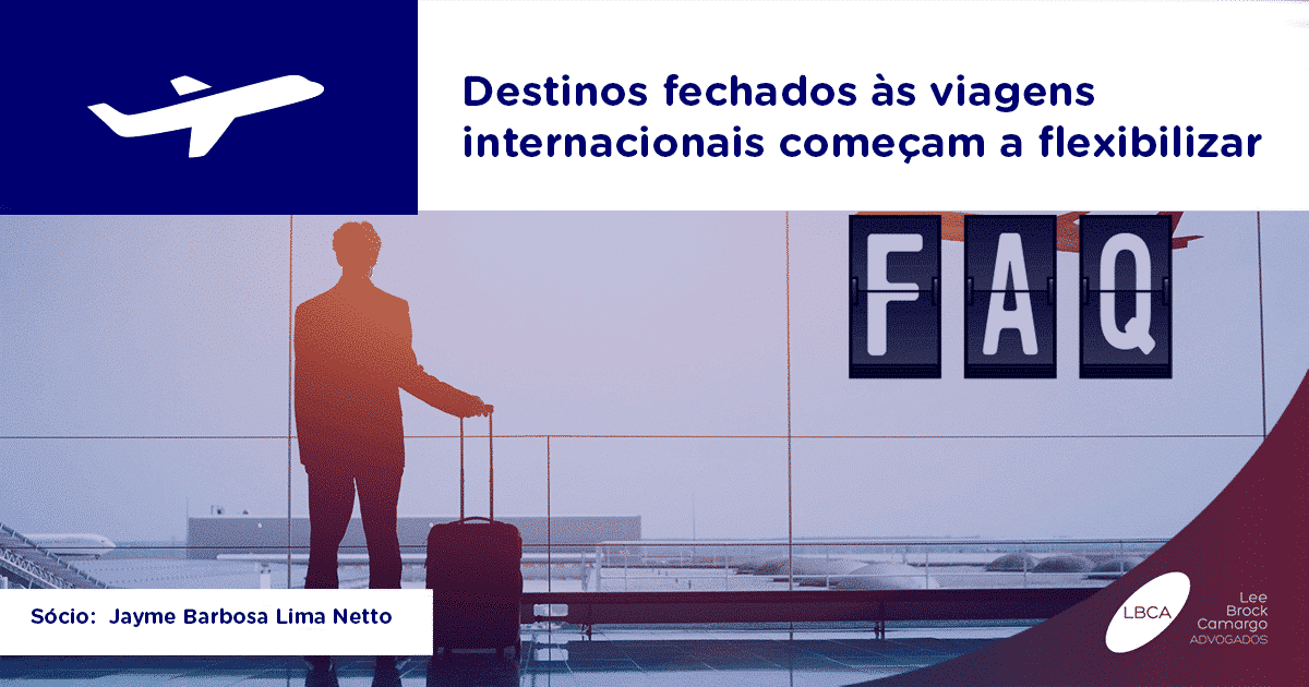 Setor de Turismo - Destinos fechados às viagens internacionais começam a flexibilizar