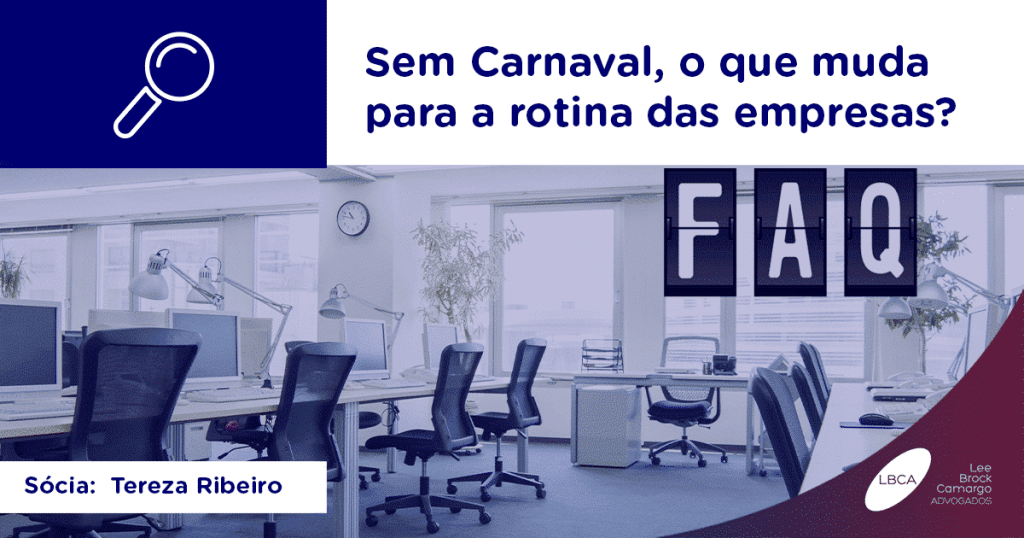 Sem Carnaval, o que muda para a rotina das empresas