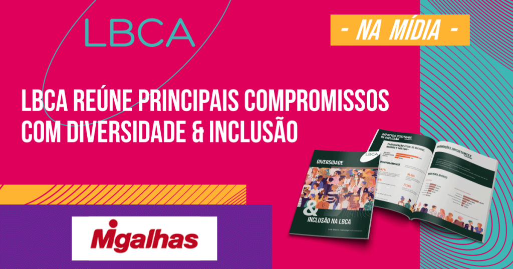 Diversidade e Inclusão estão presentes na LBCA