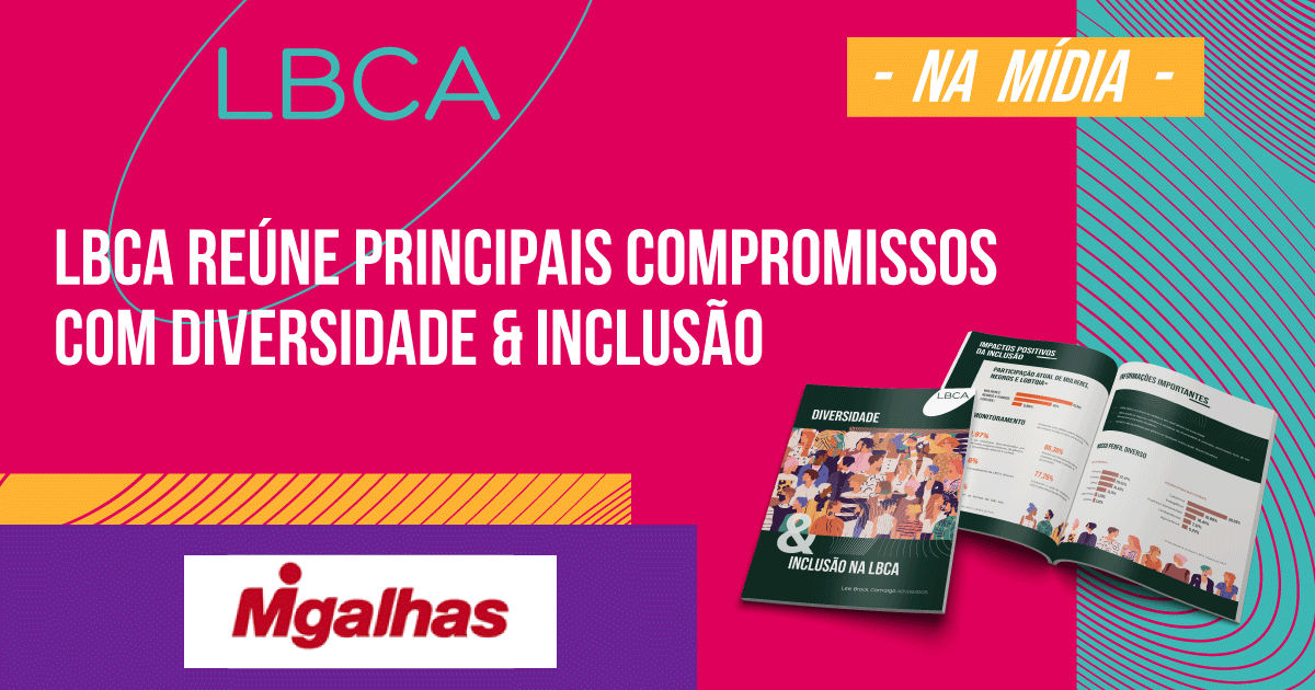 Diversidade e Inclusão estão presentes na LBCA