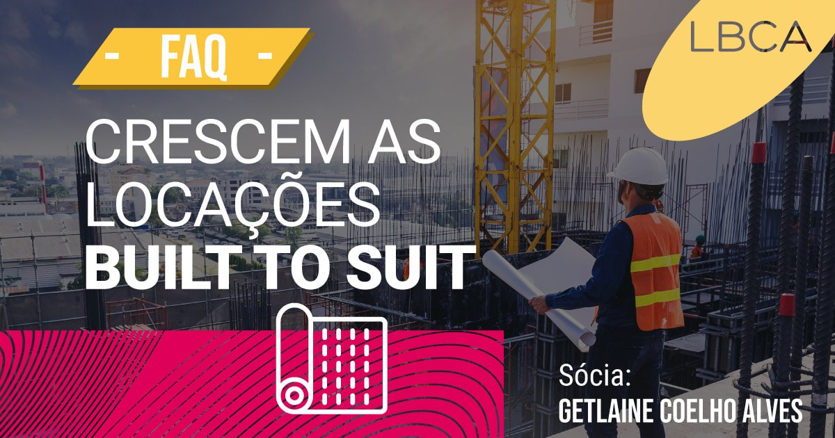 Built to Suit crescem em locações