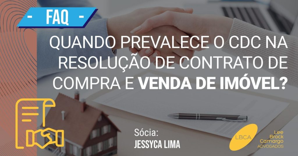 O CDC na resolução de contrato de compra e venda de imóvel