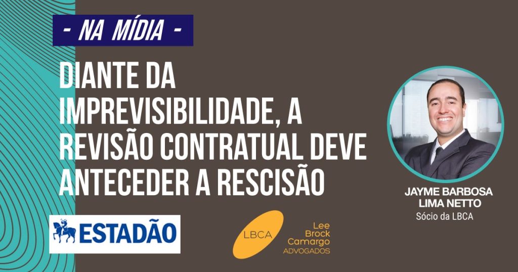 Revisão contratual deve anteceder a rescisão em virtude de da imprevisibilidade