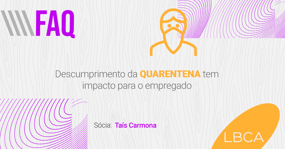 Não cumprimento da quarentena tem impacto para o empregado