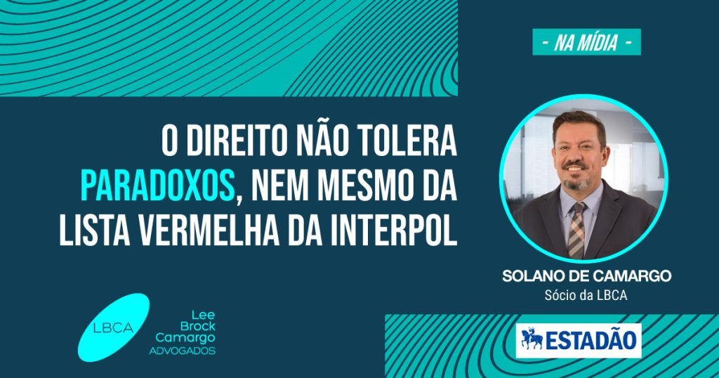 O Direito não tolera paradoxos, nem mesmo da lista vermelha da Interpol