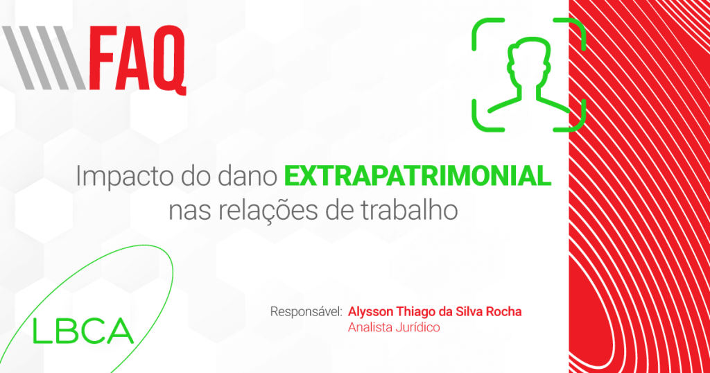 Impacto do dano extrapatrimonial nas relações de trabalho