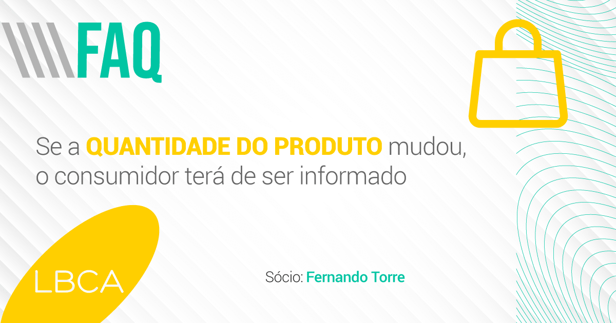 Se a quantidade do produto mudou, o consumidor terá de ser informado