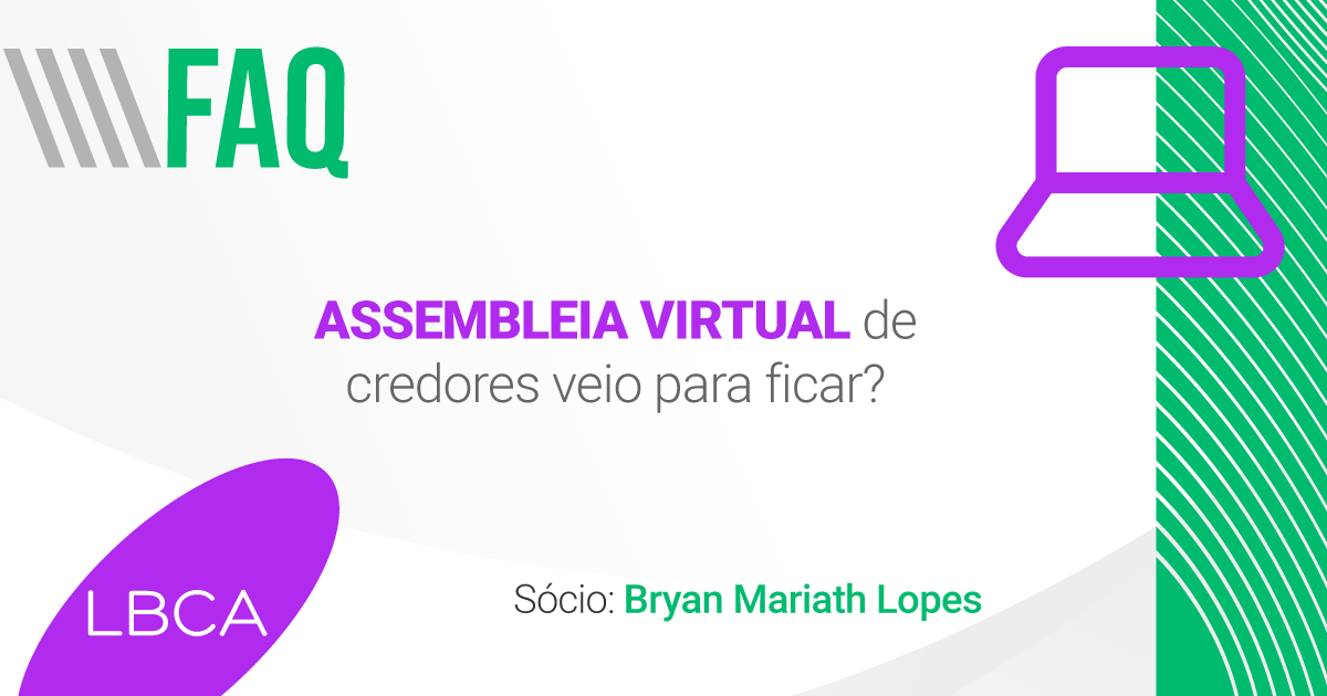 Assembleia virtual de credores veio para ficar?