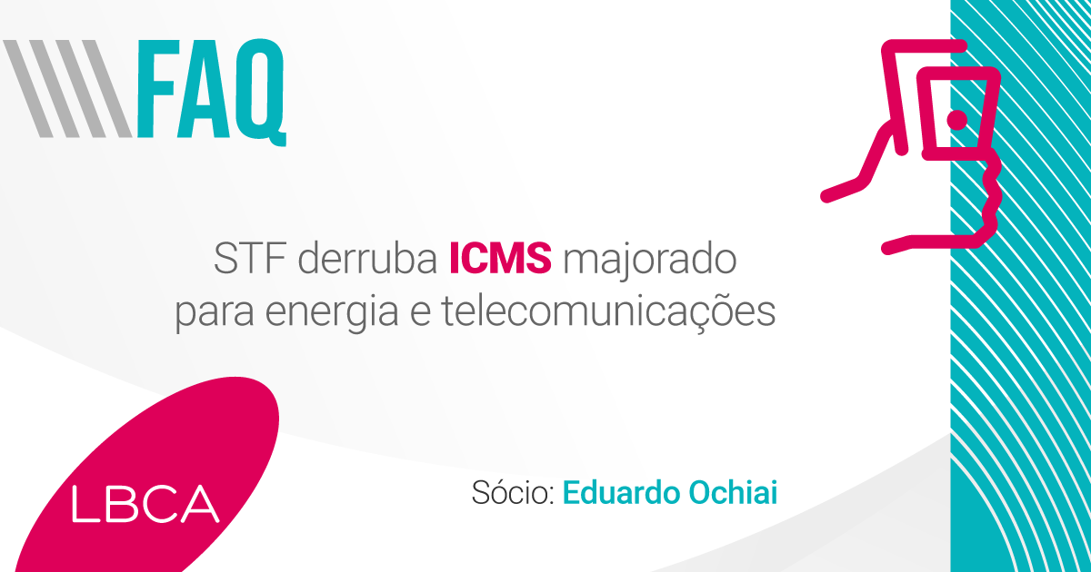 STF derruba ICMS majorado para energia e telecomunicações