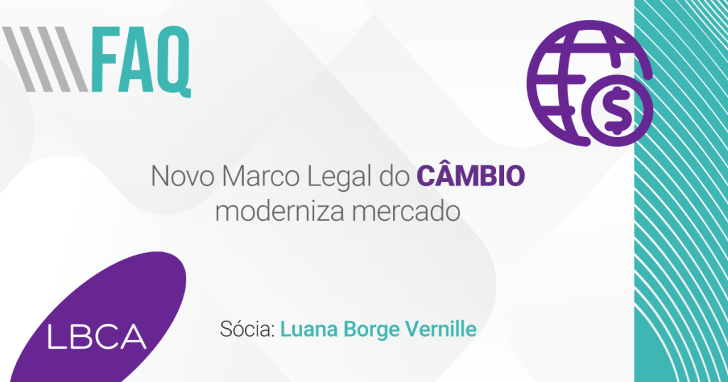 Novo Marco Legal do Câmbio moderniza mercado