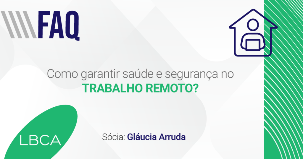 Como garantir saúde e segurança no trabalho remoto?