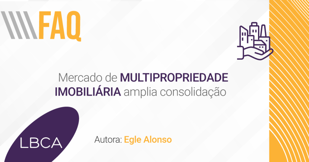 Mercado de multipropriedade imobiliária amplia consolidação