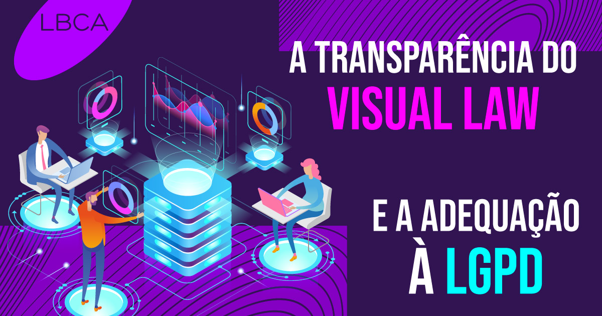 A transparência do Visual Law e a adequação à LGPD