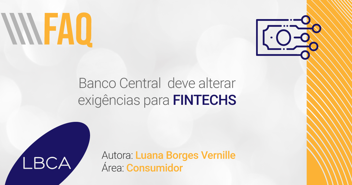 Banco Central deve alterar exigências para Fintechs