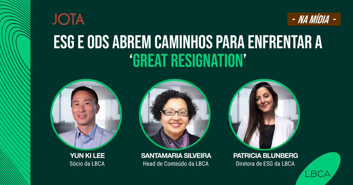 ESG e ODS abrem caminhos para enfrentar a ‘Great Resignation’