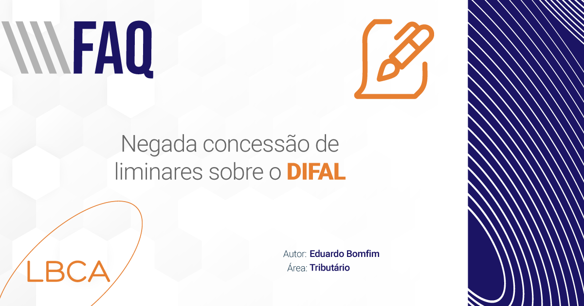 Negada concessão de liminares sobre o DIFAL