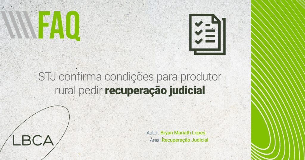 STJ confirma condições para produtor rural pedir recuperação judicial