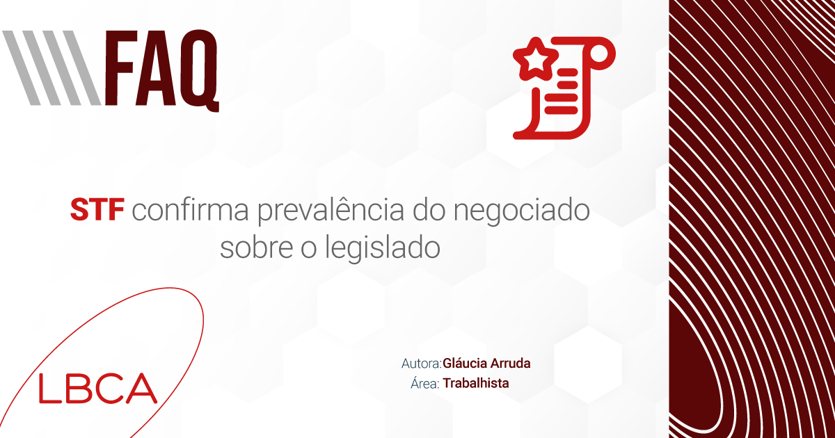 STF confirma prevalência do negociado sobre o legislado