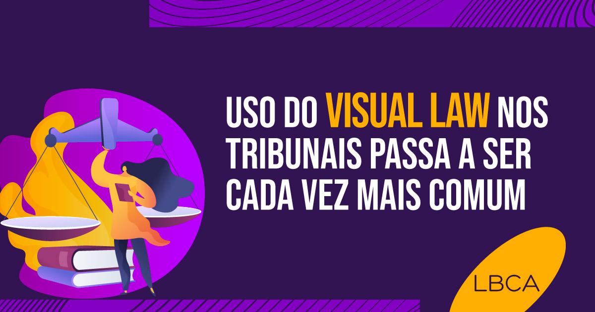 Uso do Visual Law nos tribunais passa a ser cada vez mais comum