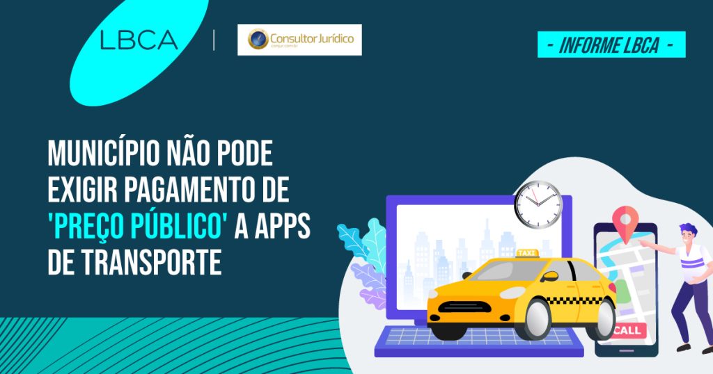 Município não pode exigir pagamento de 'preço público' a apps de transporte