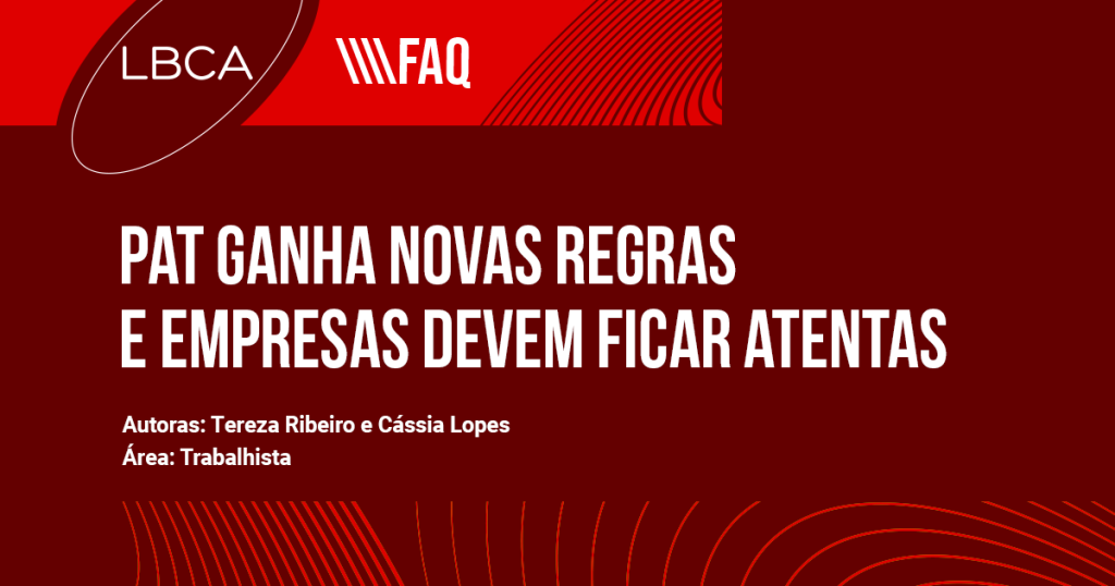 PAT ganha novas regras e empresas devem ficar atentas