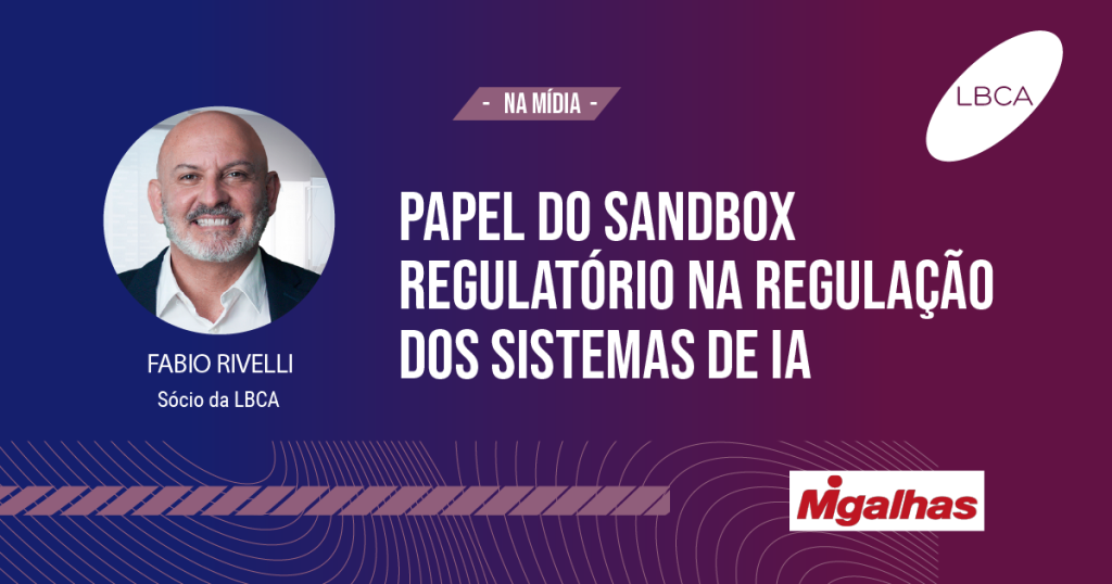 Papel do sandbox regulatório na regulação dos sistemas de IA