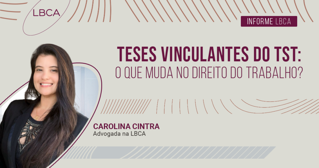 Teses Vinculantes do TST: o que muda no Direito do Trabalho?